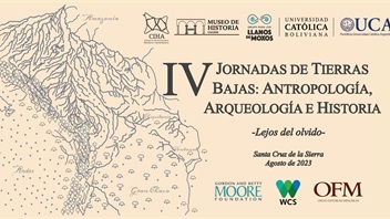 “IV Jornadas de tierras bajas: antropología, arqueología e historia”
